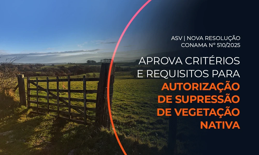 ASV | NOVA RESOLUÇÃO CONAMA Nº 510/2025