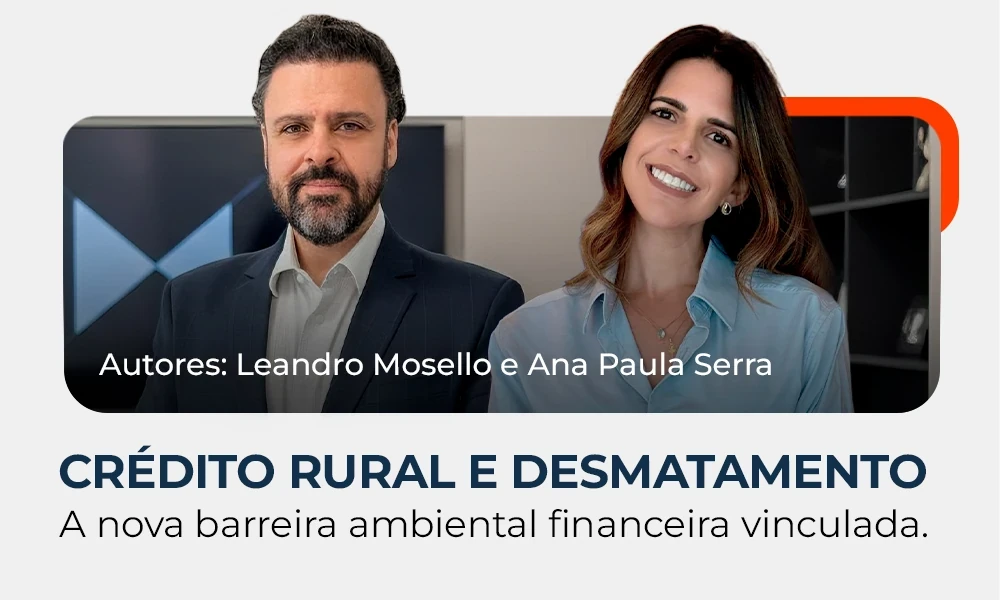 Crédito Rural e Desmatamento: A Nova Barreira Ambiental Financeira Vinculada. 
