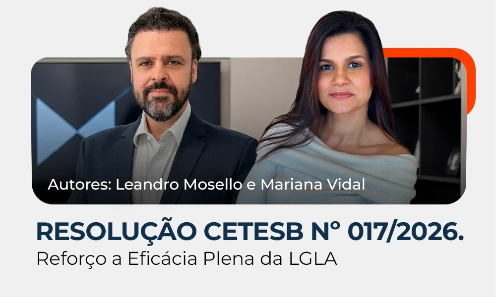 Resolução CETESB nº 017/2026. Reforço a Eficácia Plena da Lei Geral do Licenciamento Ambiental — LGLA 
