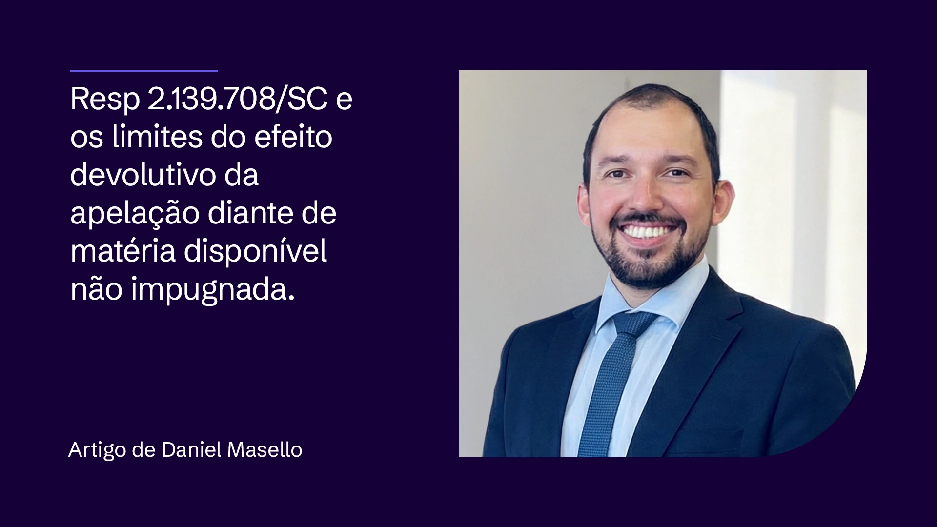 Resp 2.139.708/SC e os limites do efeito devolutivo da apelação diante de matéria disponível não impugnada 
